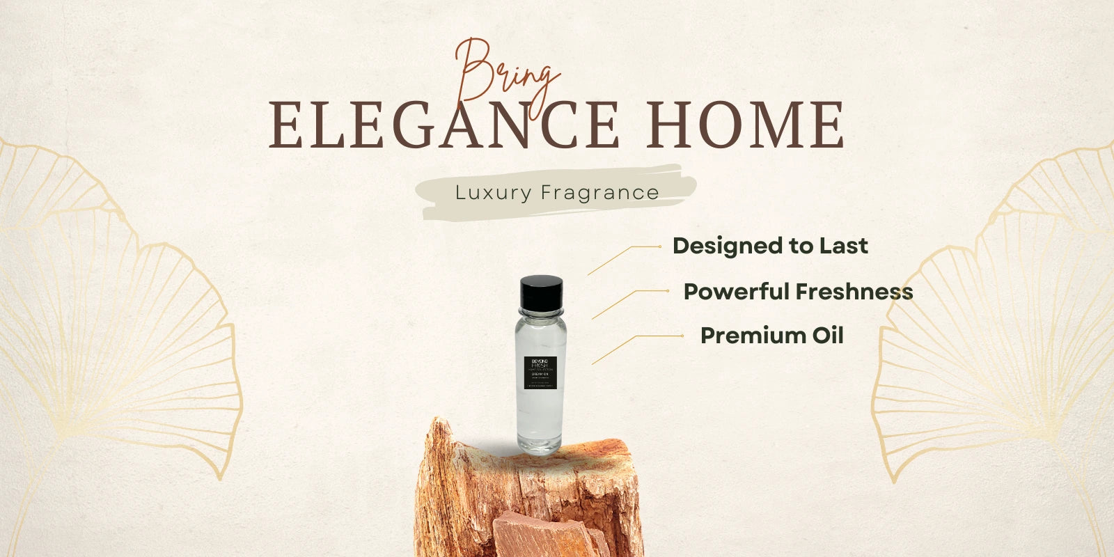 Bottle of oil refill on wooden block with decorative elements and text about elegance and freshness